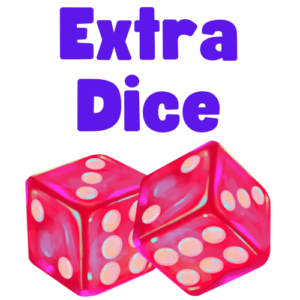 Extra Dice
